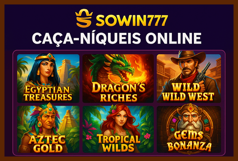 Jogos de Slot no Casino Online SOWIN777