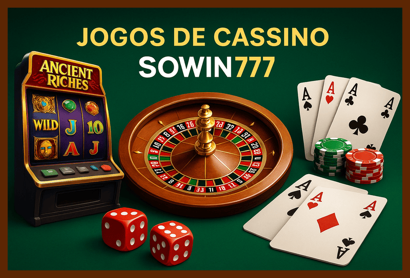 Jogos de cassino online inovadores e emocionantes na SOWIN777